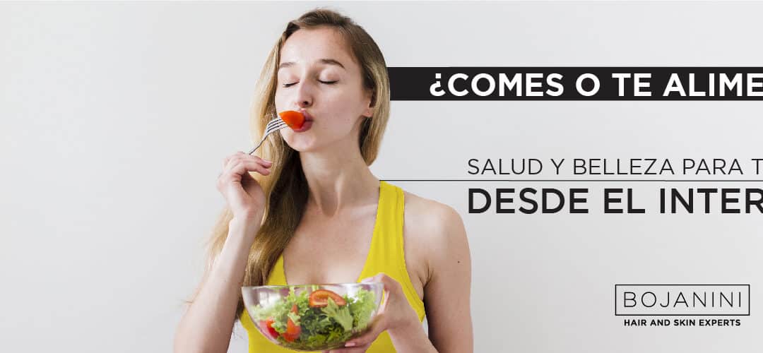 ¿COMES O TE ALIMENTAS?