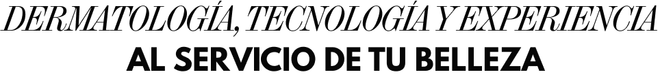 Dermatología, Tecnología y Experiencia
